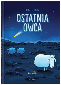 OSTATNIA OWCA, ULRICH HUB, JRG MHLE, ANNA GAMROTH
