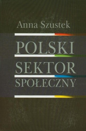 Polski sektor społeczny, Anna Szustek