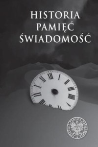 HISTORIA. PAMIĘĆ. ŚWIADOMOŚĆ