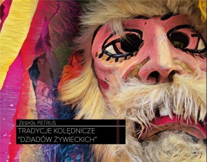 TRADYCJE KOLĘDNICZE DZIADÓW ŻYWIECKICH CD