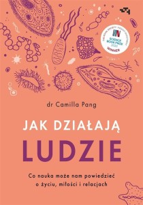 JAK DZIAŁĄJĄ LUDZIE, CAMILLA PANG