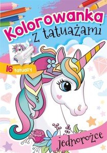 KOLOROWANKA Z TATUAŻAMI. JEDNOROŻCE