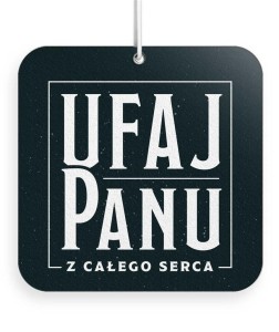 ZAWIESZKA ZAPACHOWA - UFAJ PANU, SZARON