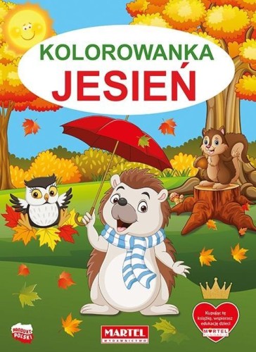 Kolorowanka. Jesień MARTEL, praca zbiorowa