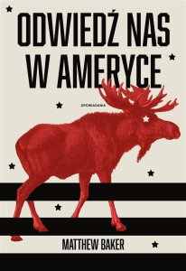 ODWIEDŹ NAS W AMERYCE, MATTHEW BAKER