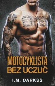 MOTOCYKLISTA BEZ UCZUĆ, I.M. DARKSS