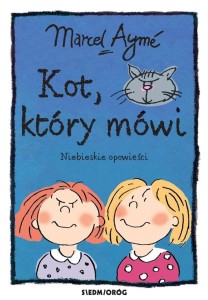 KOT, KTÓRY MÓWI. NIEBIESKIE OPOWIEŚCI, MARCEL AYM