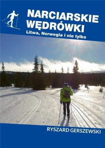 NARCIARSKIE WĘDRÓWKI. LITWA, NORWEGIA I NIE TYLKO