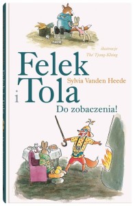 FELEK I TOLA. DO ZOBACZENIA
