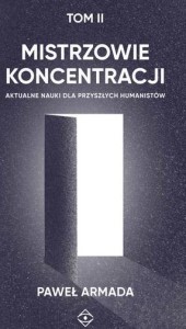 MISTRZOWIE KONCENTRACJI T.2, PAWEŁ ARMADA