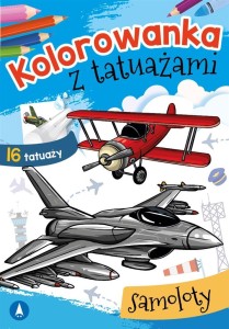 KOLOROWANKA Z TATUAŻAMI. SAMOLOTY