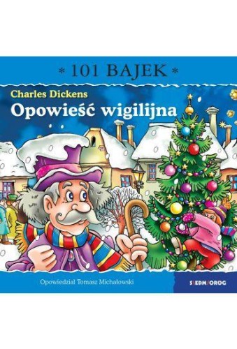 Opowieść wigilijna. 101 bajek, Michałowski Tomasz