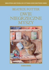 DWIE NIEGRZECZNE MYSZY, BEATRIX POTTER
