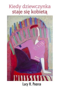KIEDY DZIEWCZYNKA STAJE SIĘ KOBIETĄ