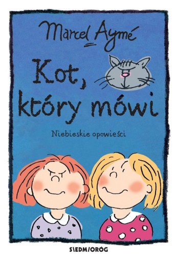 Kot, który mówi. Niebieskie opowieści, Marcel Aym