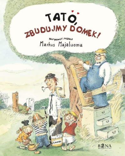 Tato, zbudujmy domek, Markus Majaluoma