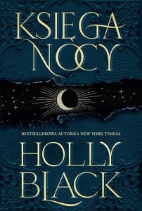 KSIĘGA NOCY, HOLLY BLACK, STANISŁAW KROSZCZYŃSKI