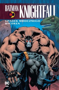 BATMAN KNIGHTFALL T.2 UPADEK MROCZNEGO RYCERZA