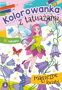 KOLOROWANKA Z TATUAŻAMI. MAGICZNE KWIATY