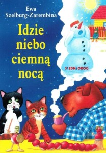 IDZIE NIEBO CIEMNĄ NOCĄ