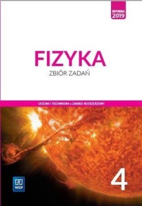 FIZYKA LO 4 ZBIÓR ZADAŃ ZR W.2022 WSIP