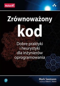 ZRÓWNOWAŻONY KOD. DOBRE PRAKTYKI I HEURYSTYKI...