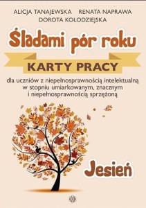 ŚLADAMI PÓR ROKU - JESIEŃ. KARTY PRACY W.2022