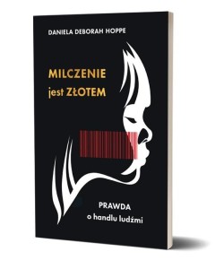 MILCZENIE JEST ZŁOTEM, DANIELA DEBORAH HOPPE