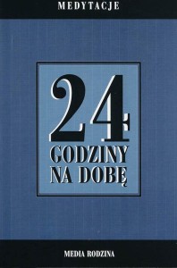 24 GODZINY NA DOBĘ. ZBIÓR 366 MEDYTACJI...