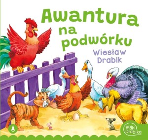 AWANTURA NA PODWÓRKU, WIESŁAW DRABIK