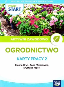 PEWNY START. AKTYWNI ZAWODOWO. OGRODNICTWO KP2