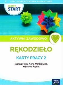 PEWNY START. AKTYWNI ZAWODOWO RĘKODZIEŁO KP 2