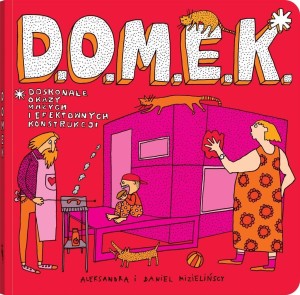 D.O.M.E.K. DOSKONAŁE OKAZY MAŁYCH I EFEKTOWNYCH..