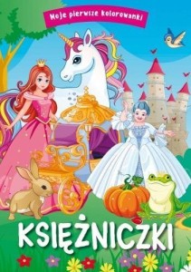MOJE PIERWSZE KOLOROWANKI. KSIĘŻNICZKI