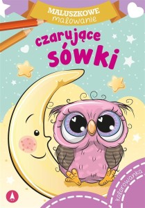 MALUSZKOWE MALOWANIE. CZARUJĄCE SÓWKI