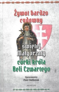 ŻYWOT BARDZO CUDOWNY ŚWIĘTEJ MAŁGORZATY