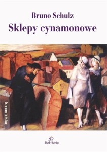 SKLEPY CYNAMONOWE, BRUNO SCHULZ
