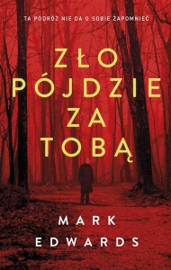 ZŁO PÓJDZIE ZA TOBĄ
