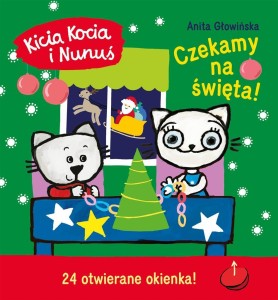 KICIA KOCIA I NUNUŚ. CZEKAMY NA ŚWIĘTA! KALENDARZ