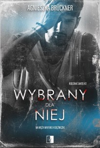 WYBRANY DLA NIEJ, AGNIESZKA BRUCKNER