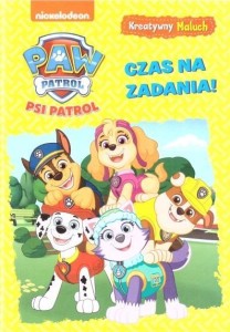PSI PATROL. KREATYWNY MALUCH. CZAS NA ZADANIA!