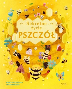 SEKRETNE ŻYCIE PSZCZÓŁ