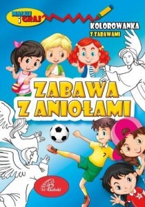 ZABAWA Z ANIOŁAMI KOLOROWANKA, PRACA ZBIOROWA