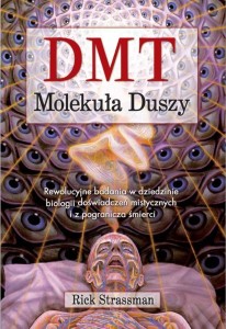 DMT. MOLEKUŁA DUSZY