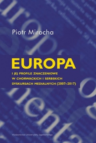 Europa i jej profile znaczeniowe.., Piotr Mirocha