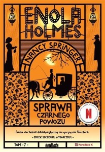 ENOLA HOLMES T.7 SPRAWA CZARNEGO POWOZU