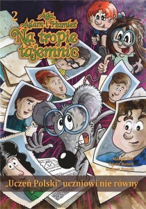 UCZEŃ POLSKI UCZNIOWI NIE RÓWNY, PRACA ZBIOROWA