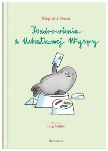 Z POZDROWIENIAMI. POZDROWIENIA Z UCHATKOWEJ WYSPY