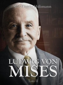 LUDWIG VON MISES T.2, JORG GUIDO HULSMANN