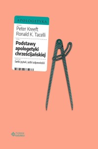 PODSTAWY APOLOGETYKI CHRZEŚCIJAŃSKIEJ